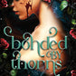Bonded by Thorns by Elizabeth Helen