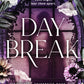 (PRE-ORDER) Daybreak by Autumn Woods