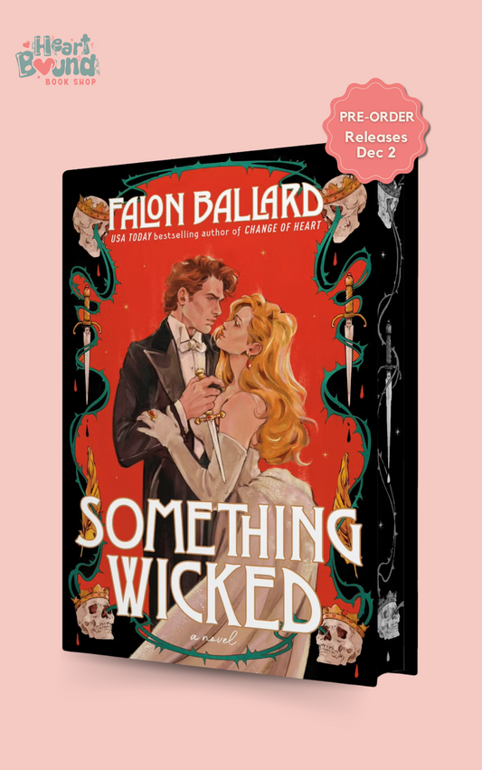 (PRE-ORDER) SOMETHING WICKED by FALON BALLARD