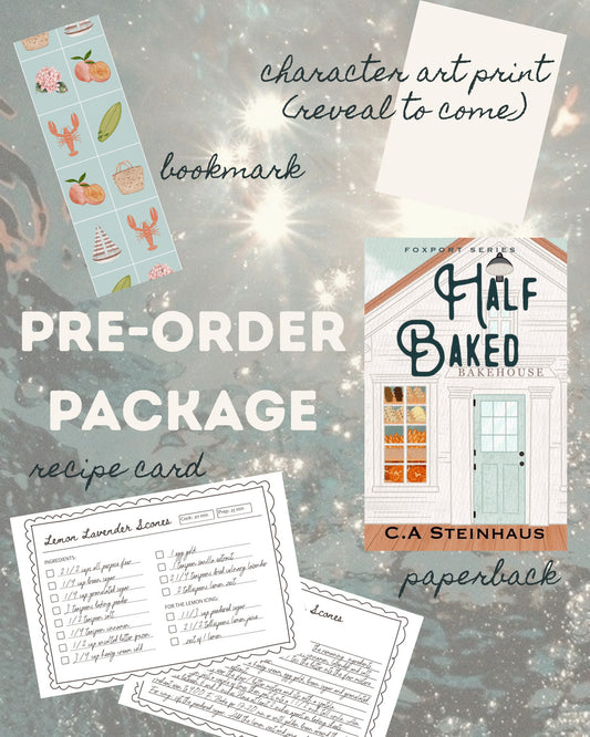 (PRE-ORDER) HALF BAKED by C.A. STEINHAUS