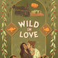 (PRE-ORDER) Wild in Love by Nicole Cubba