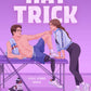 (PRE-ORDER) Hat Trick by Chelsea Curto