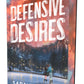 (PRE-ORDER) Defensive Desires by Sarah A. Bailey