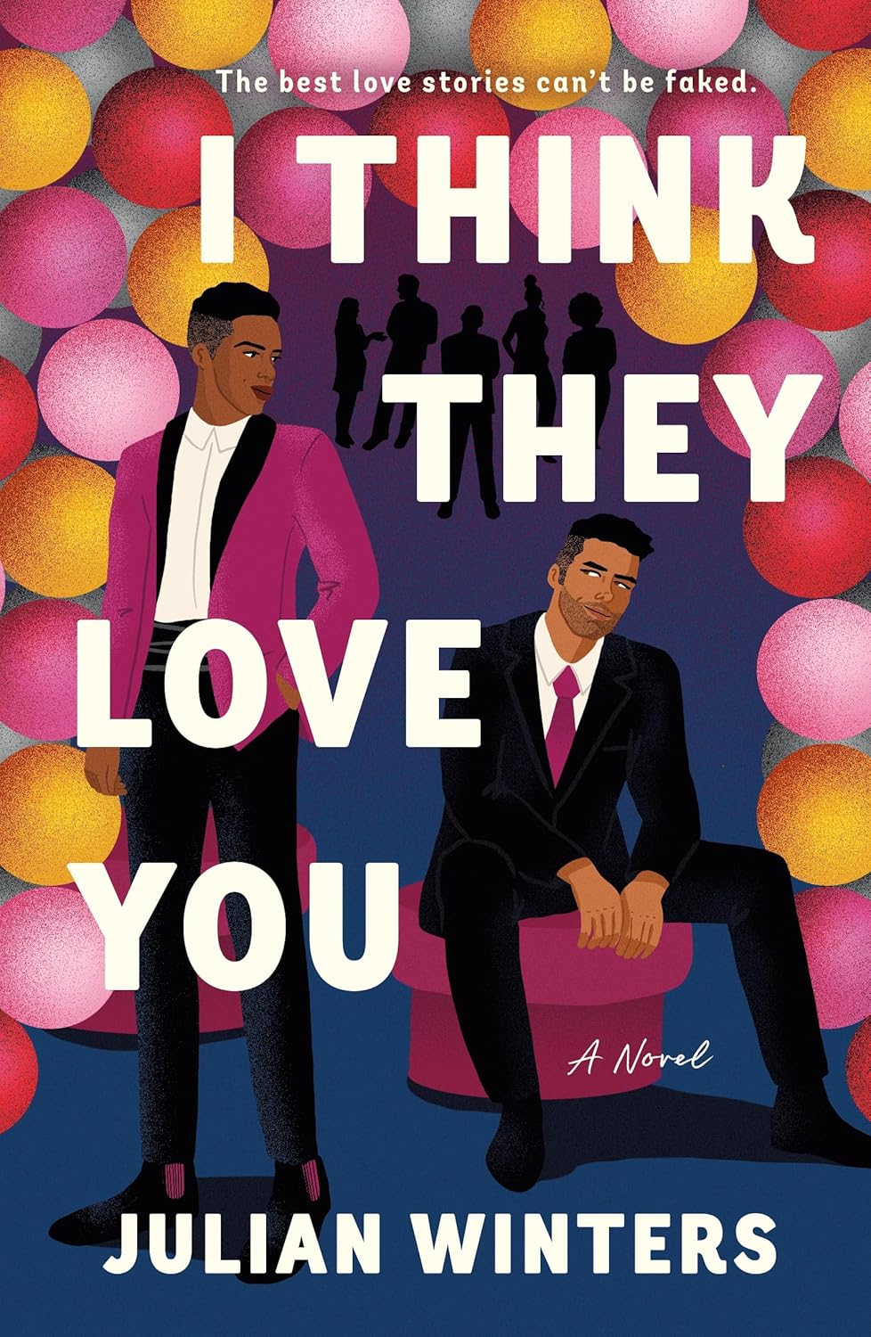 I THINK THEY LOVE YOU by JULIAN WINTERS