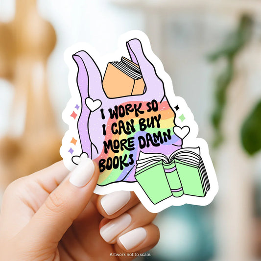 Work Hard to Buy Books Sticker