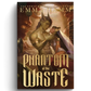 (PRE-ORDER) Phantom of the Waste by Emma Hamm
