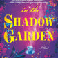 (FiBF 2025 PREORDER) IN THE SHADOW GARDEN by LIZ PARKER