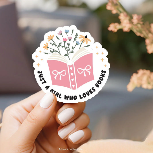 Just a Girl Who Loves Books Sticker