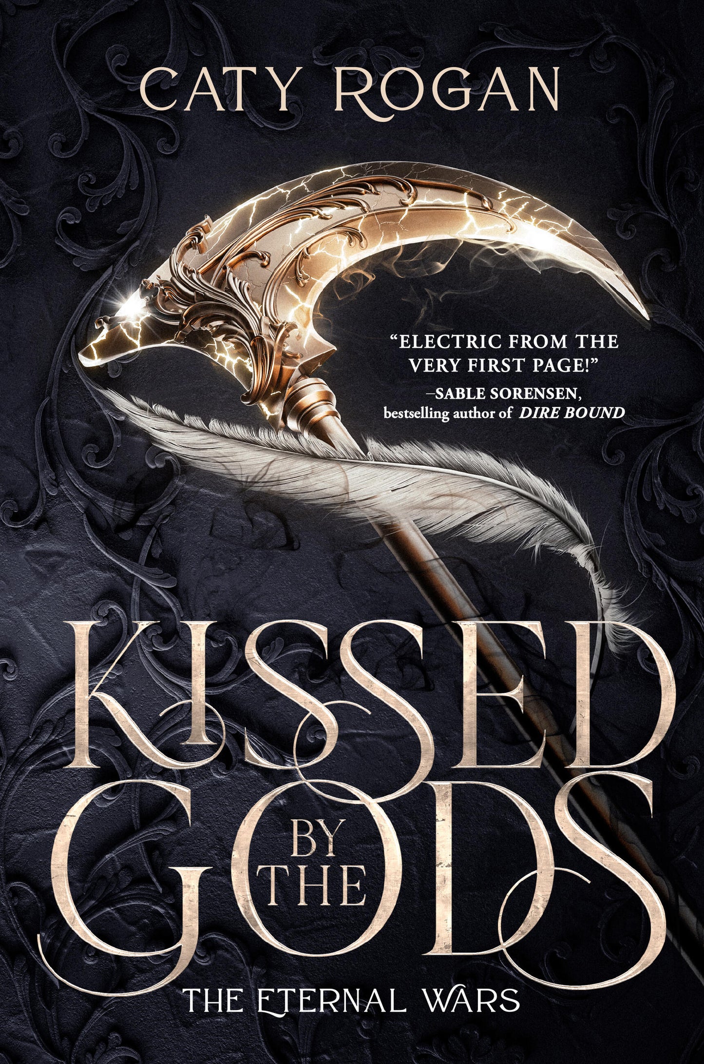 KISSED BY THE GODS by CATY ROGAN
