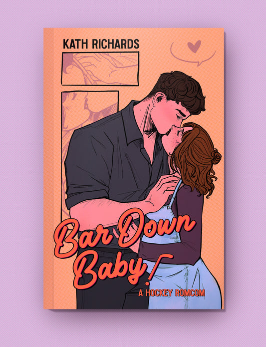 (PRE-ORDER) Bar Down Baby by Kath Richards