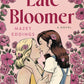 LATE BLOOMER by MAZEY EDDINGS