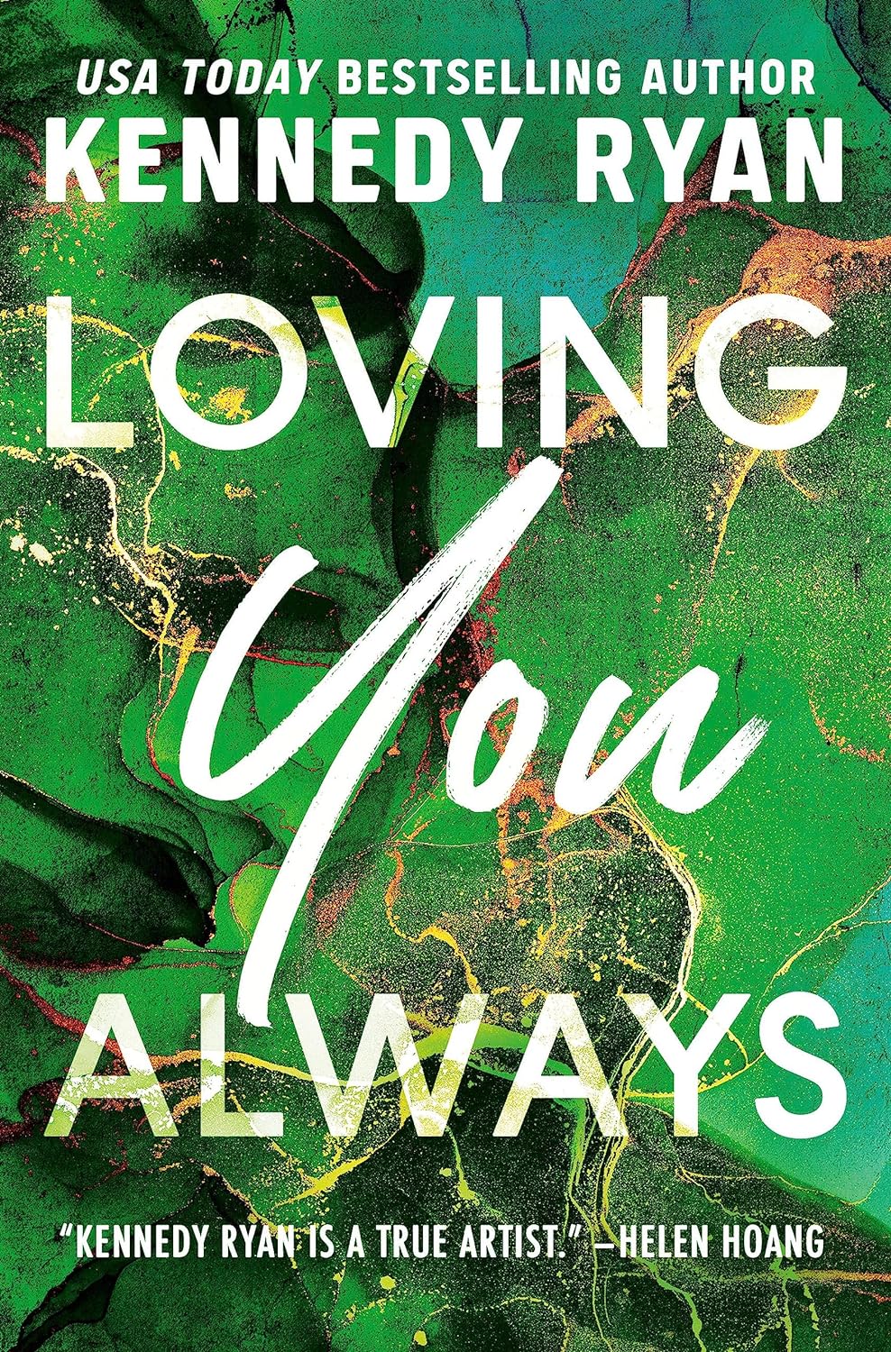 LOVING YOU ALWAYS by KENNEDY RYAN