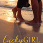 LUCKY GIRL by IVY BECK