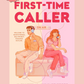 FIRST-TIME CALLER by BK BORISON