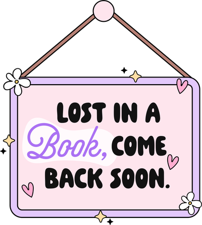 Lost in a Book, Come Back Soon