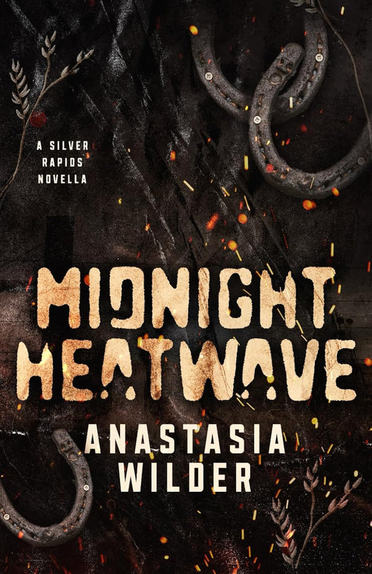 MIDNIGHT HEATWAVE by ANASTASIA WILDER
