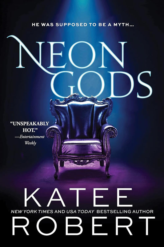 NEON GODS by KATEE ROBERT