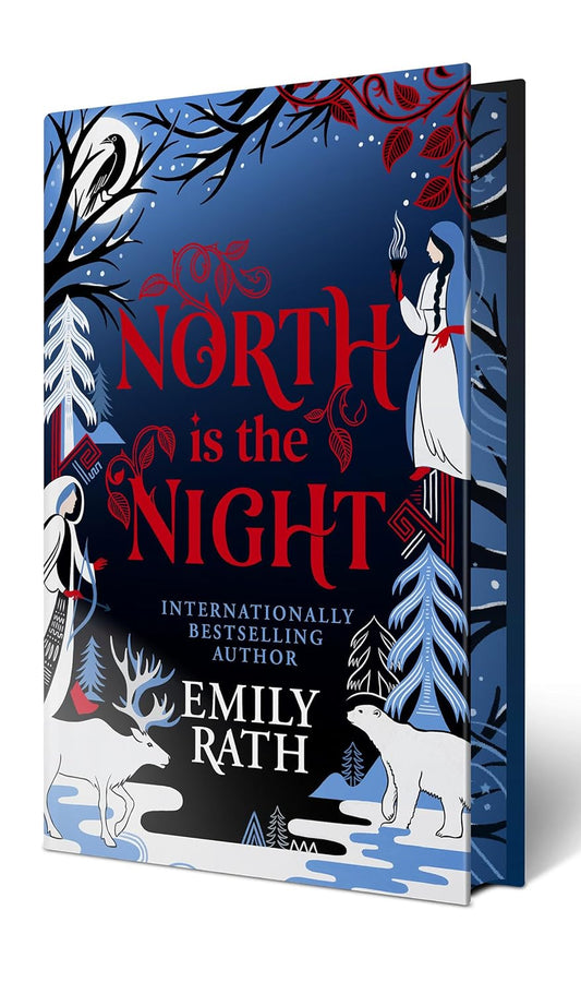 NORTH IS THE NIGHT by EMILY RATH