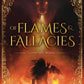 OF FLAMES & FALLACIES by COURTNEY WHIMS