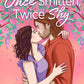 ONCE SMITTEN, TWICE SHY by CHLOE LIESE