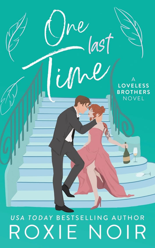 ONE LAST TIME by ROXIE NOIR
