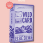 (PRE-ORDER) WILD CARD by ELSIE SILVER