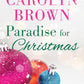 PARADISE FOR CHRISTMAS by CAROLYN BROWN