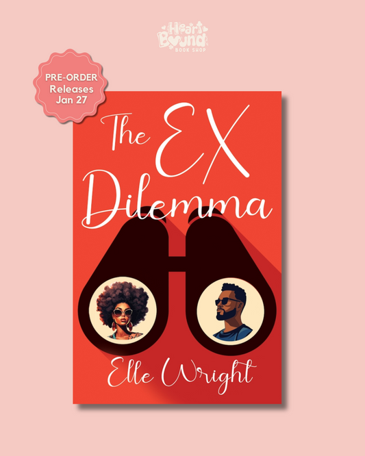 (PRE-ORDER) THE EX DILEMMA by ELLE WRIGHT