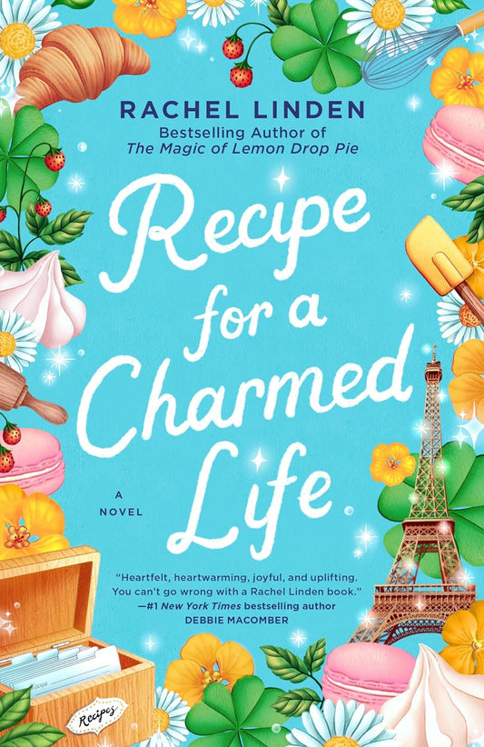 RECIPE FOR A CHARMED LIFE by RACHEL LINDEN