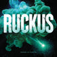 RUCKUS by LJ SHEN (SINNERS OF SAINTS, 2)