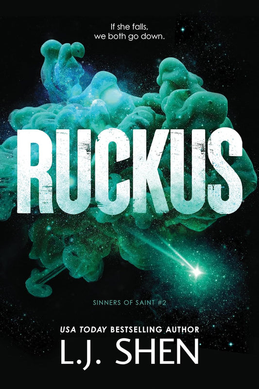 RUCKUS by LJ SHEN (SINNERS OF SAINTS, 2)