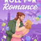 ROLL FOR ROMANCE by LENORA WOODS