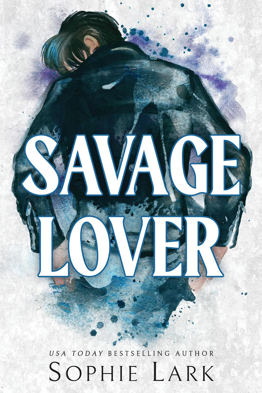 SAVAGE LOVER by SOPHIE LARK