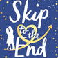 SKIP TO THE END by JAMES MOLLY