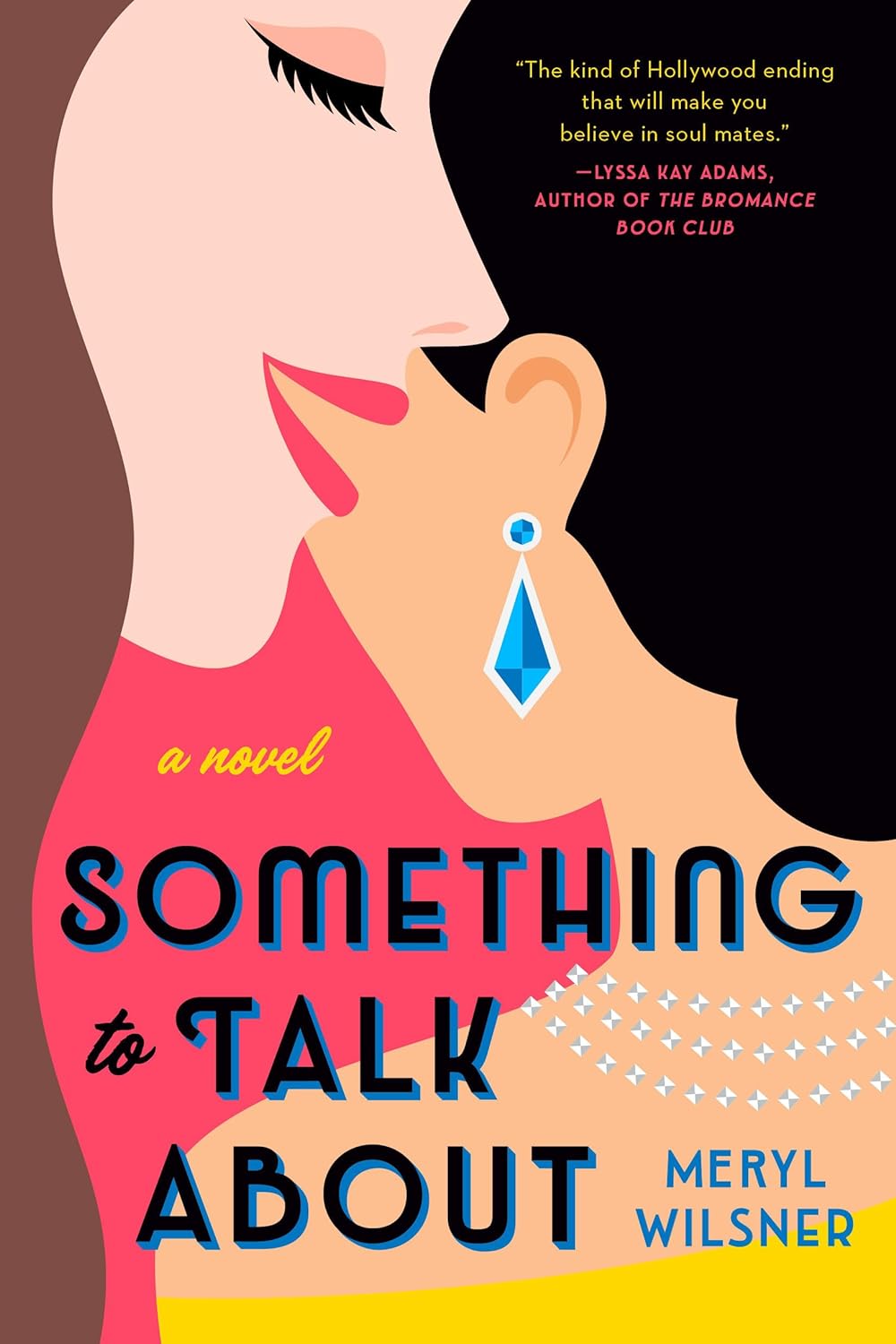 SOMETHING TO TALK ABOUT by MERYL WILSNER