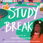 STUDY BREAK: 11 COLLEGE TALES FROM ORIENTATION TO GRADUATION by JAKE MAIA ARLOW