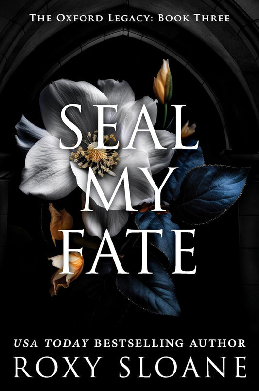 SEAL MY FATE by ROXY SLOANE