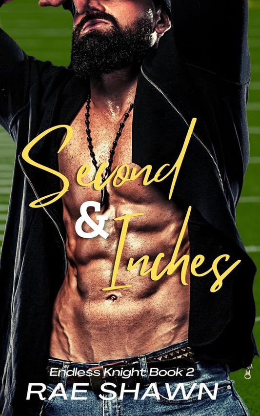 SECOND & INCHES by RAE SHAWN