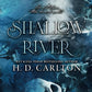 SHALLOW RIVER by H.D. CARLTON