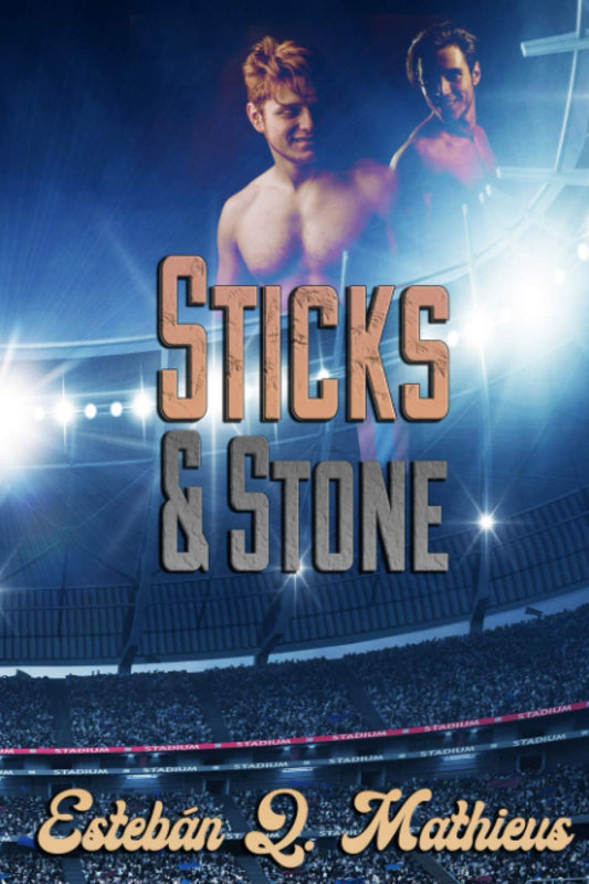 STICKS AND STONE by ESTEBAN Q. MATHEIUS