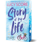 STORY OF MY LIFE (DELUXE EDITION) by LUCY SCORE
