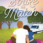 STRIKE THE MATCH by MADISON MYERS