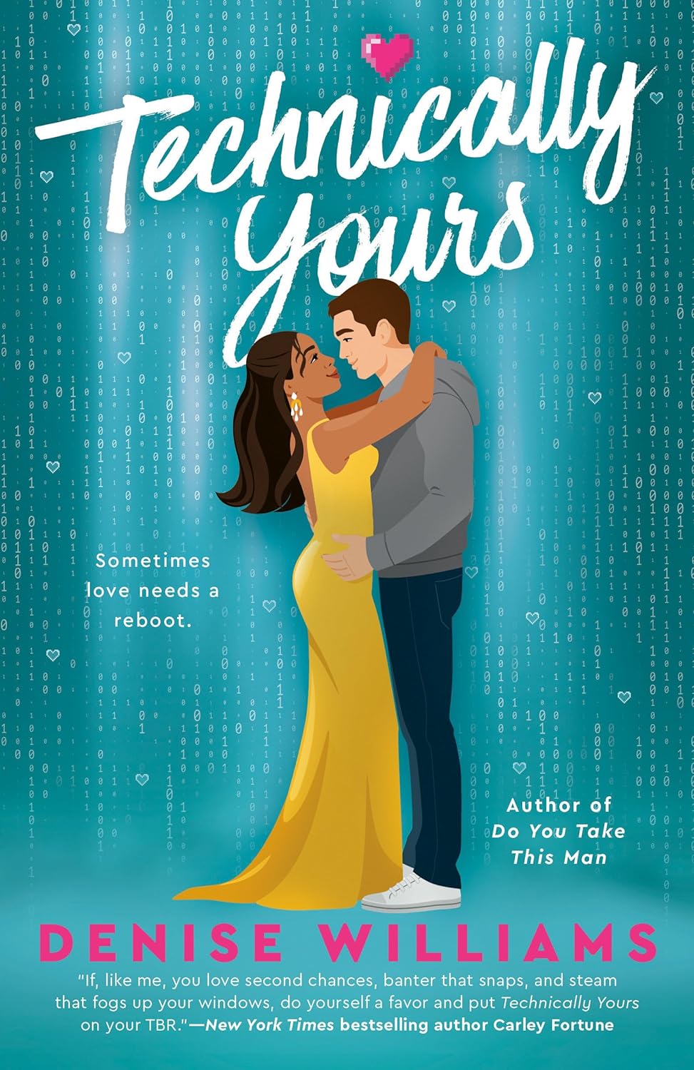 TECHNICALLY YOURS by DENISE WILLIAMS