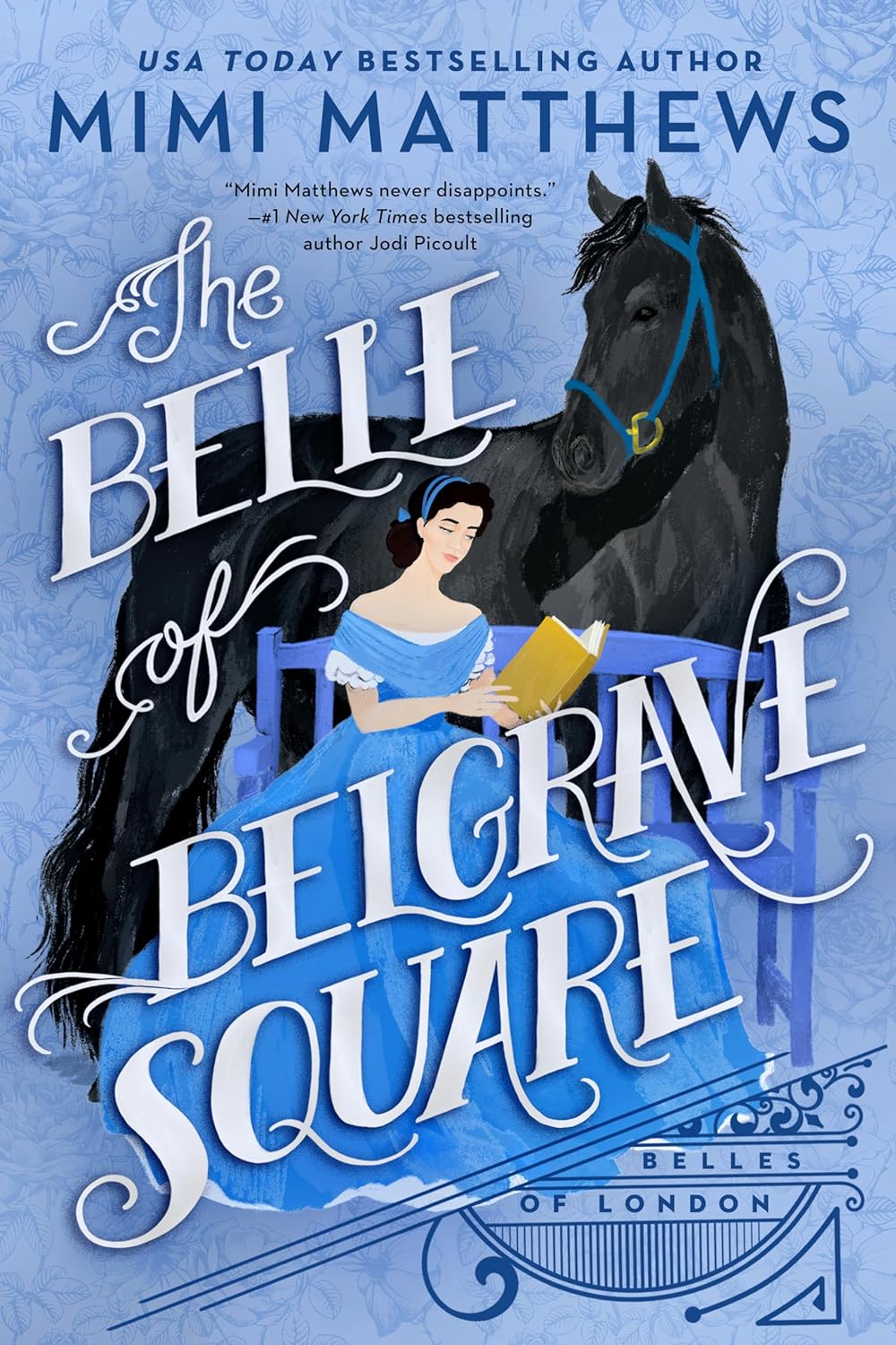 THE BELLE OF BELGRAVE SQUARE by MIMI MATTHEWS