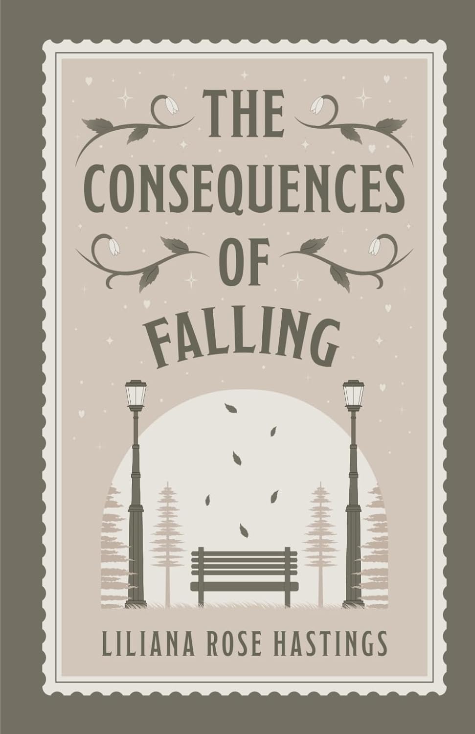 THE CONSEQUENCES OF FALLING by LILIANA ROSE HASTINGS