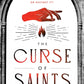 THE CURSE OF SAINTS by KATE DRAMIS