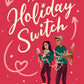 THE HOLIDAY SWITCH by TIF MARCELO