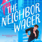 THE NEIGHBOR WAGER by CRYSTAL KASWELL