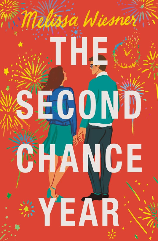 THE SECOND CHANCE YEAR by MELISSA WIESNER