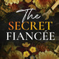 THE SECRET FIANCÉE by CATHARINA MAURA